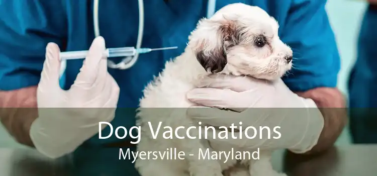 Dog Vaccinations Myersville - Maryland